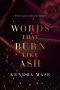 [Ashton Chronicles 02] • Words That Burn Like Ash